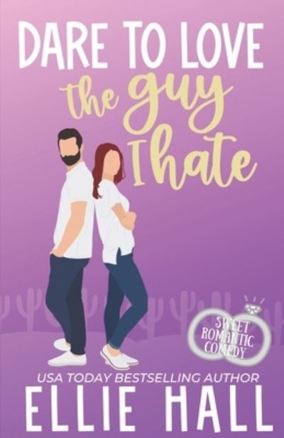 Cover for Ellie Hall · Dare to Love the Guy I Hate: Romantic Comedy - Forever Marriage Match (Paperback Book) (2021)