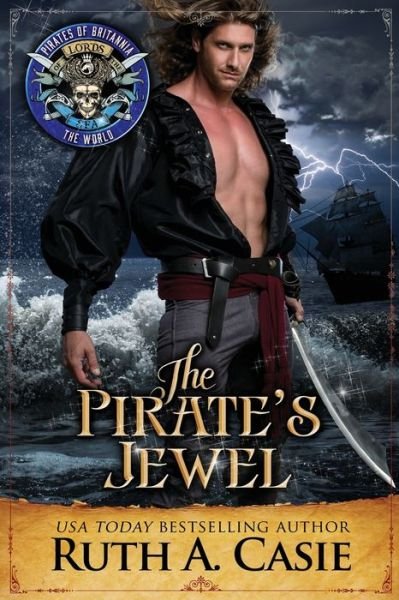 Cover for Ruth A Casie · The Pirate's Jewel - Pirates of Britannia (Paperback Bog) (2021)