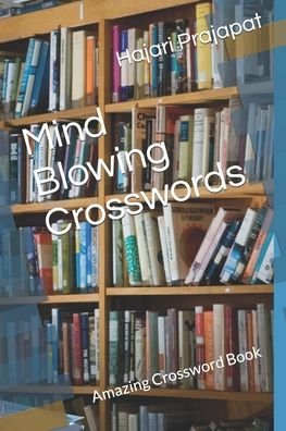 Cover for Hajari Prajapat · Mind Blowing Crosswords: Amazing Crossword Book (Paperback Bog) (2022)