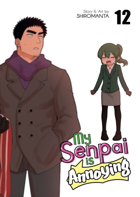 Cover for Shiromanta · My Senpai is Annoying Vol. 12 - My Senpai is Annoying (Paperback Book) (2024)