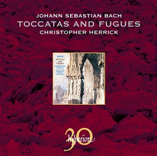 Cover for Christopher Herrick · J.S. Bach - Toccatas &amp; Fugues (CD) (2010)