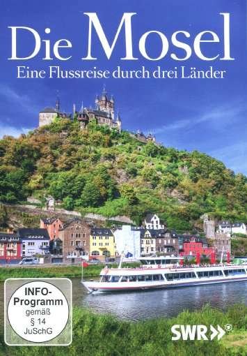 Cover for Dokumentation-swr · Die Mosel-eine Flussreise Durch 3 Länder (DVD) (2018)