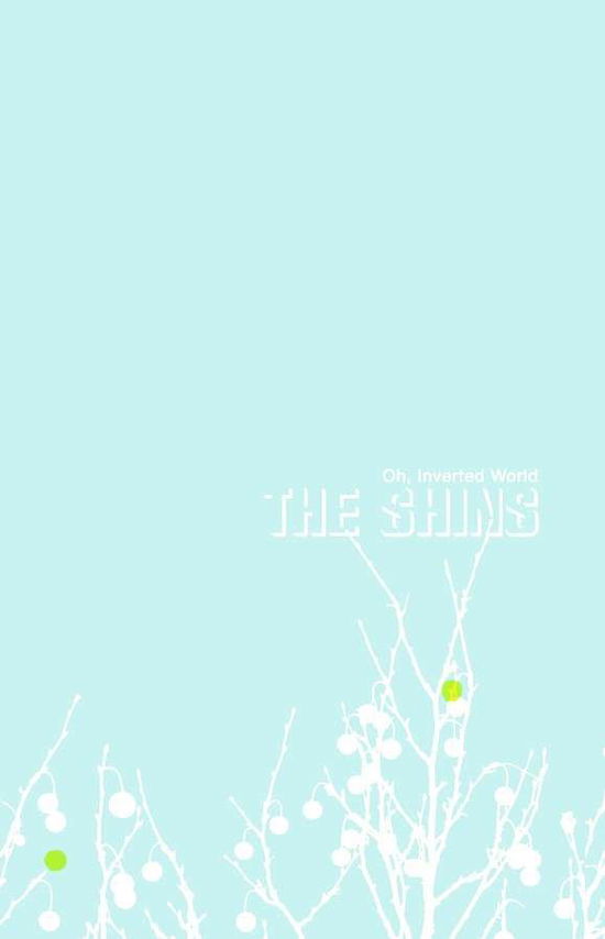 Oh, Inverted World - The Shins - Merchandise - Sub Pop - 0098787055047 - July 2, 2001
