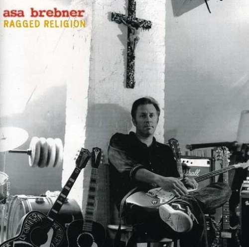 Cover for Asa Brebner · Ragged Religion (CD) (2008)