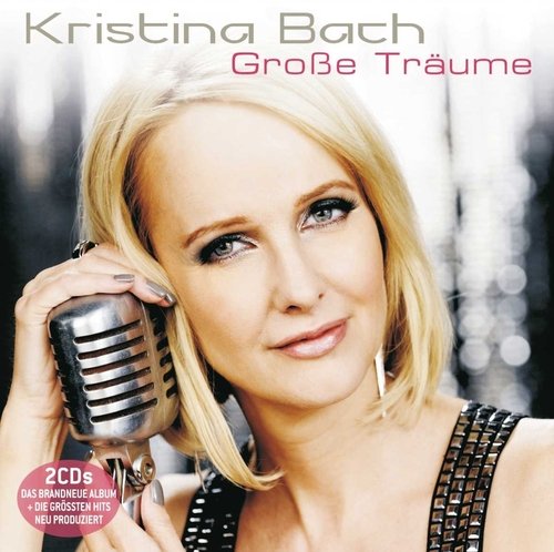 Cover for Kristina Bach · Grosse Traeume (CD) (2011)