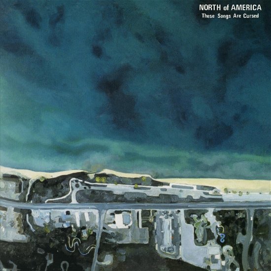 North Of America · These Songs Are Cursed (LP) (2024)