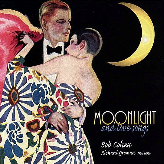 Cover for Bob Cohen · Moonlight &amp; Love Songs (CD) (2007)