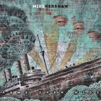 Cover for Mike Kershaw · Arms Open Wide (CD) (2019)