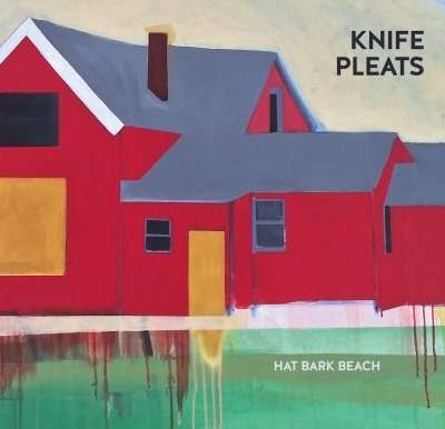 Cover for Knife Pleats · Hat Bark Beach (CD) (2015)