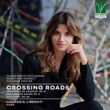 Lucrezia Liberati · Crossing Roads (Klavierwerke) (CD) (2024)