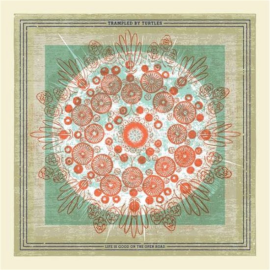 Cover for Trampled By Turtles · Life is Good on the Open Road (CD) (2018)