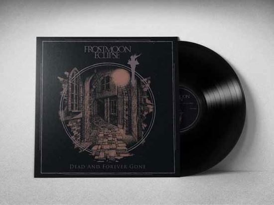 Frostmoon Eclipse · Dead and Forever Gone (LP) (2024)