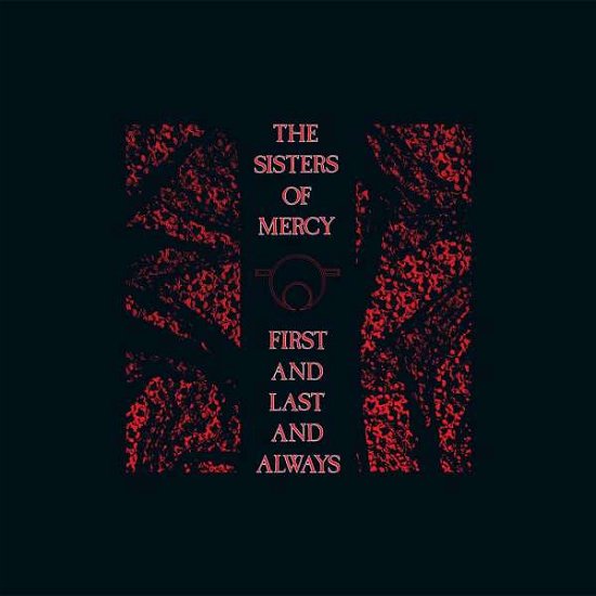 First And Last And Always - Sisters Of Mercy - Music - ELEKTRA - 0825646284047 - July 24, 2015