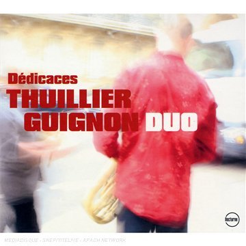 Cover for Thuillier Guignon Duo · Dedicaces (CD) (2014)
