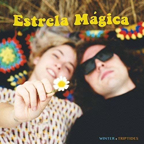 Cover for Winter &amp; Triptides · Estrela Magica (LP) (2018)