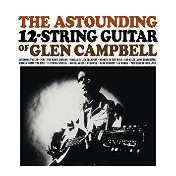 Astounding 12-String Guitar Of GUITAR OF.... - Glen Campbell - Muziek - DOXY AUDIOPHILE CLEAR VINYL - 0889397021047 - 31 juli 2019