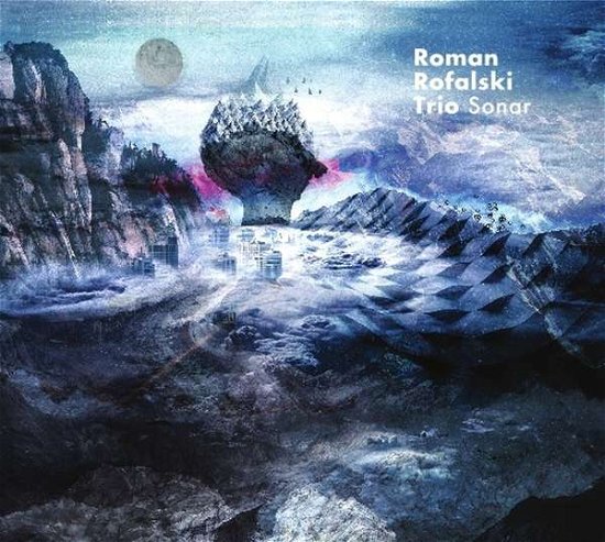 Roman Rofalski · Sonar (CD) (2018)
