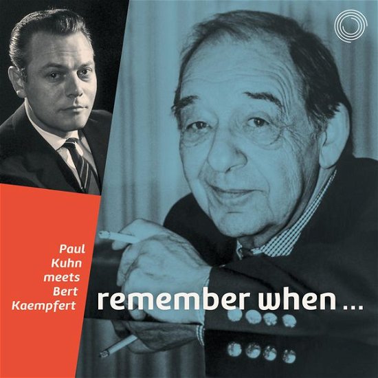 Kuhn,paul / Kaempfert,bert · Remember When... (CD) (2018)