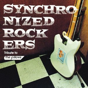 Cover for Synchronized Rockers (CD) [Japan Import edition] (2004)
