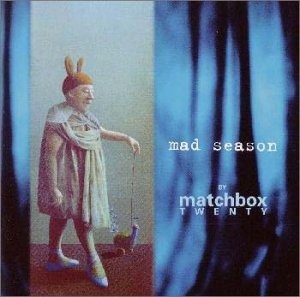 Mad Season - Matchbox 20 - Music - Japan - 4988029717047 - 