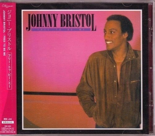 Cover for Johnny Bristol · Free to Be Me (CD) [Japan Import edition] (2010)