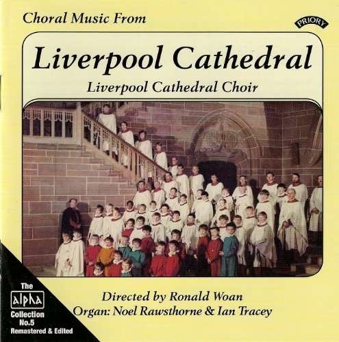 Cover for Liverpool Cathedral Choir · Alpha Collection Vol. 5: Choral Music From Liverpool Cathedral (CD) (2018)