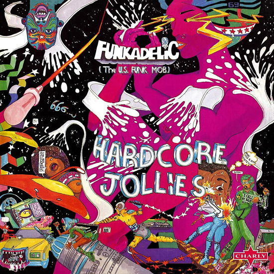 Hardcore Jollies (Pink Translucent Vinyl) - Funkadelic - Musiikki - CHARLY - 5060767444047 - perjantai 10. helmikuuta 2023