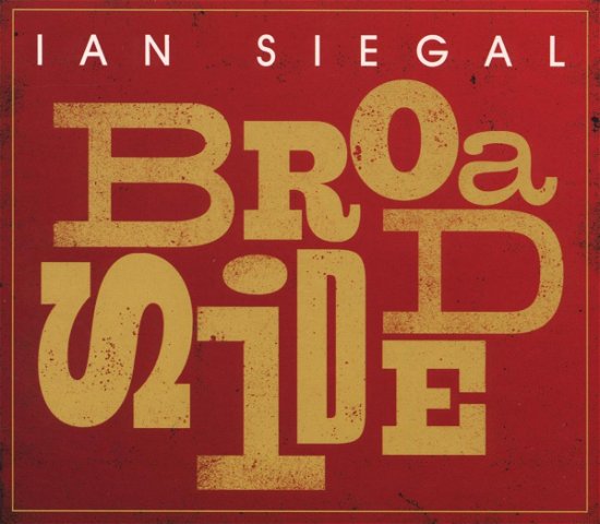 Cover for Ian Siegal · Broadside (CD) [Digipak] (2014)