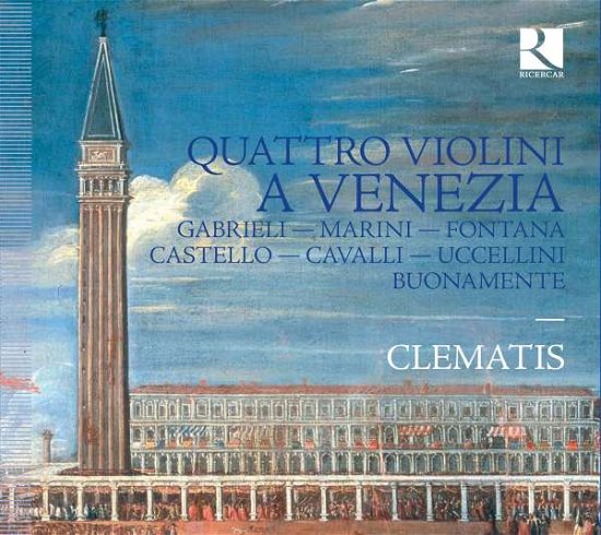 Quattro Violoni a Venezia - Clematis - Musiikki - RICERCAR - 5400439004047 - perjantai 6. syyskuuta 2019