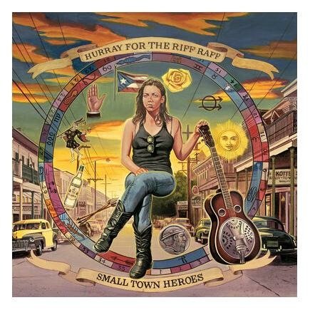 Cover for Hurray For The Riff Raff · Small Town Heroes (LP) (2022)