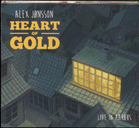 Cover for Alex Jønsson · Heart of Gold (CD) (2016)