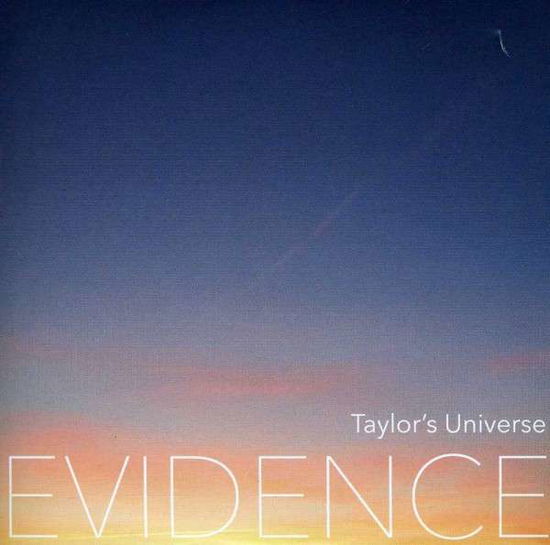 Cover for Taylor's Universe · Evidence (CD) (2013)