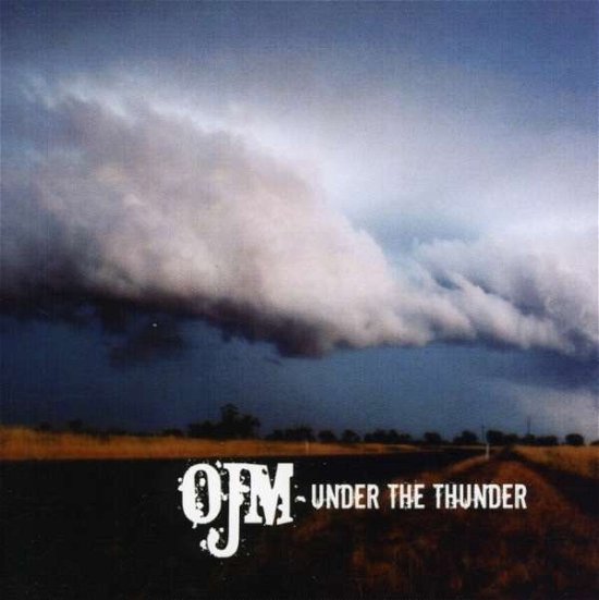 Cover for Ojm · Under The Thunder (CD) (2013)