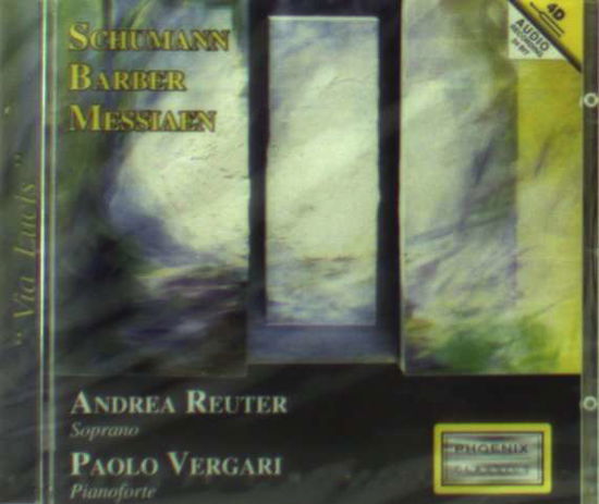 Liederkreis Op.39 - Via Lucis! - Schumann Robert - Muzyka - Phoenix - 8018824039047 - 7 marca 2003