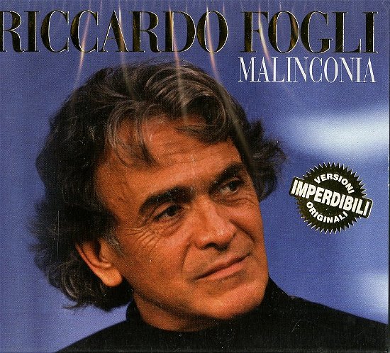 Cover for Fogli Riccardo · Malinconia - Il Meglio Di (Versioni Originali) (CD)