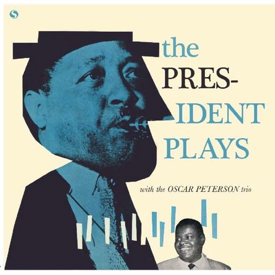 The President Plays with the Oscar Peterson Trio - Lester Young - Muzyka - SPIRAL RECORDS - 8436563181047 - 7 czerwca 2018