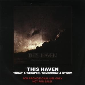 Today A Whisper, Tomorrow A Storm - This Haven - Musik - VIC - 8717853800047 - 31. marts 2011