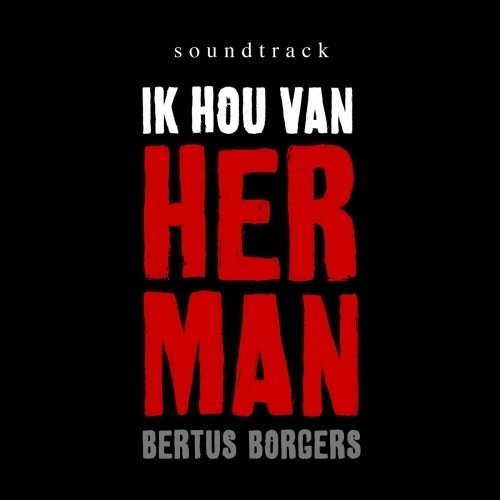 Bertus Borgers · Ik Hou Van Herman (CD) (2013)