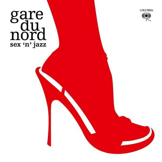 Sex 'n' Jazz - Gare Du Norde - Music - MUSIC ON VINYL - 8719262004047 - May 12, 2017