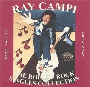 Cover for Ray Campi · The Rollin' Rock Singles Collection (CD) (2013)