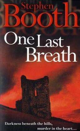 Cover for Stephen Booth · One Last Breath - Cooper and Fry Crime Series (Paperback Bog) (2005)