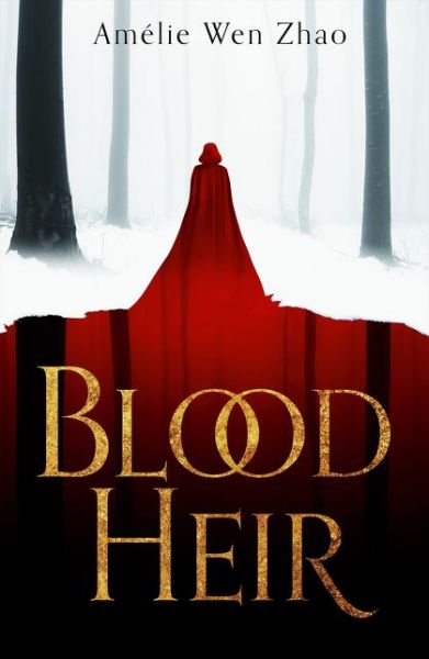 Cover for Amelie Wen Zhao · Blood Heir - Blood Heir Trilogy (Paperback Book) (2020)