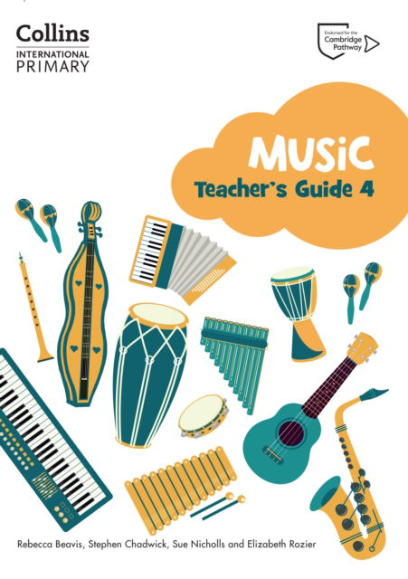 Cambridge Primary Music Teacher's Guide Stage 4 - Collins International Primary Music - Rebecca Beavis - Books - HarperCollins Publishers - 9780008654047 - April 1, 2025