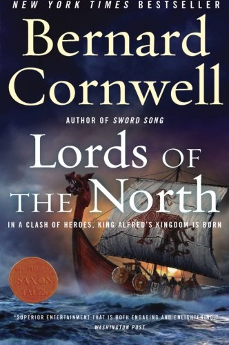 Cover for Bernard Cornwell · Lords of the North: A Novel - Last Kingdom (formerly Saxon Tales) (Paperback Bog) [1st edition] (2008)