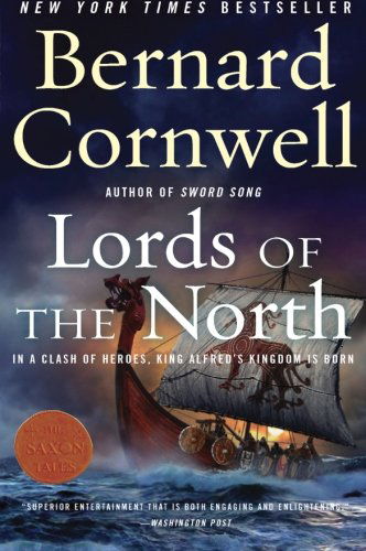 Lords of the North: A Novel - Last Kingdom (formerly Saxon Tales) - Bernard Cornwell - Bøker - HarperCollins - 9780061149047 - 2. januar 2008