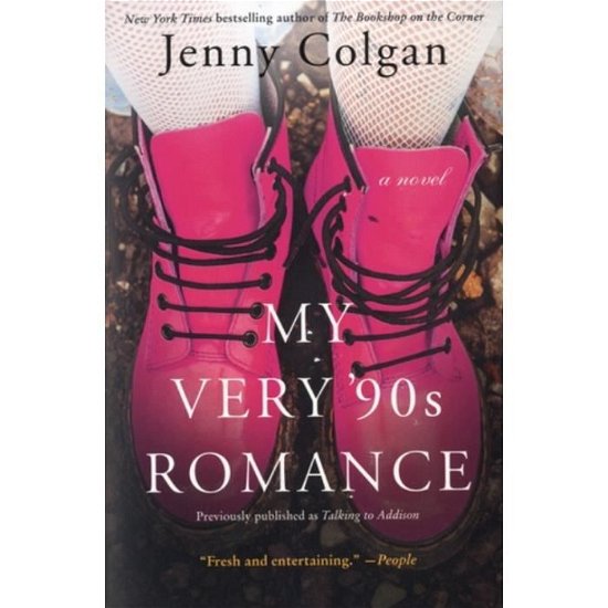 Cover for Jenny Colgan · My Very '90s Romance: A Novel (Taschenbuch) (2019)