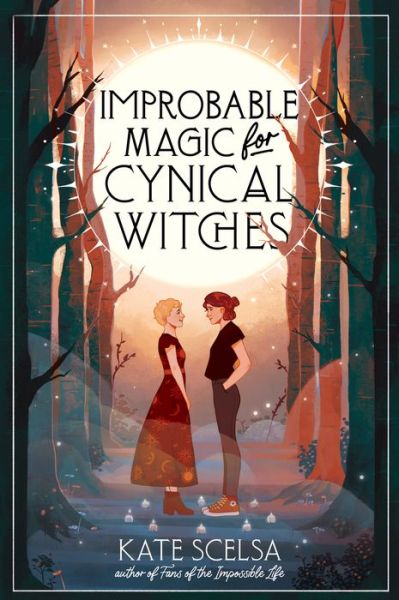 Cover for Kate Scelsa · Improbable Magic for Cynical Witches (Paperback Book) (2023)