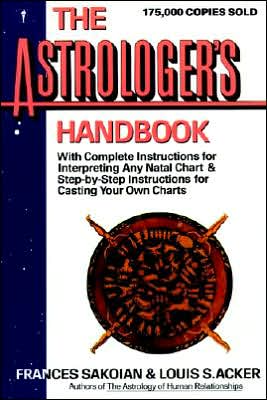 Cover for Frances Sakoian · The Astrologer's Handbook (Paperback Book) [Perennial Library edition] (1993)