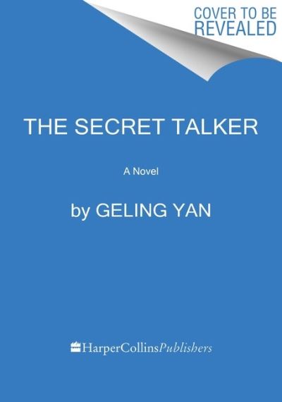 Cover for Geling Yan · The Secret Talker: A Novel (Taschenbuch) (2023)