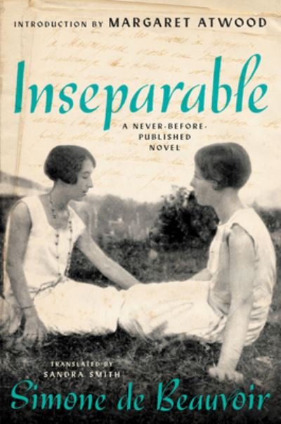 Cover for Simone de Beauvoir · Inseparable: A Never-Before-Published Novel (Hardcover Book) (2021)